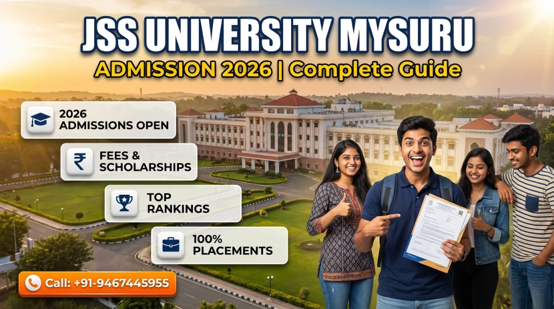 JSS Science and Technology University Mysuru: Admission , Courses Offered, Cut off, Fees Structure, Placement