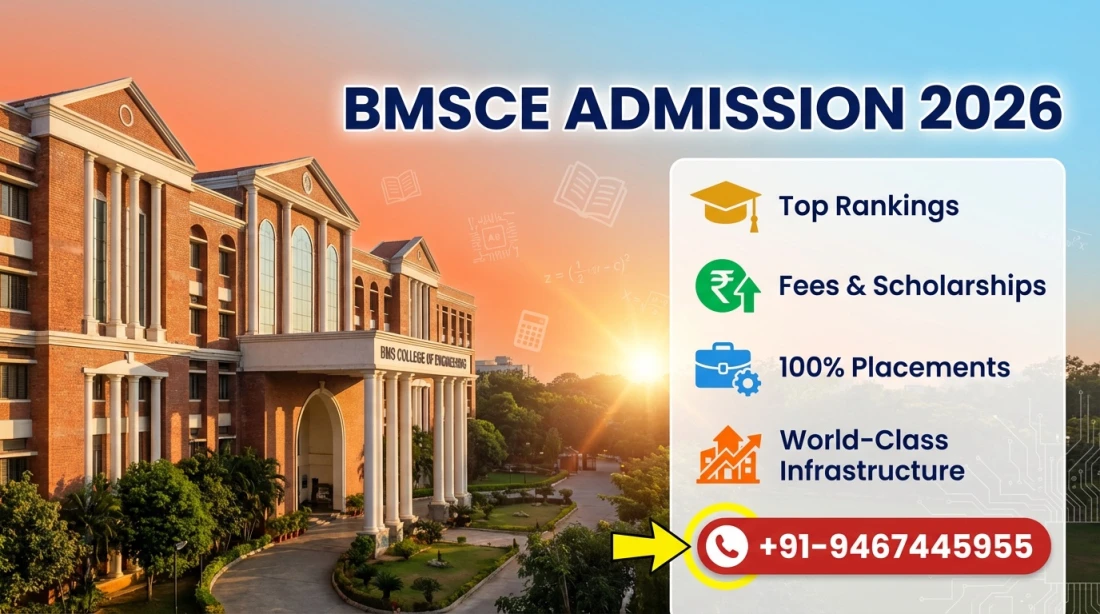 BMS College of Engineering (BMSCE) Bengaluru : Admission 2026, Courses Offered, Fees Structure, Cutoff, Placements, Ranking, Contact Details