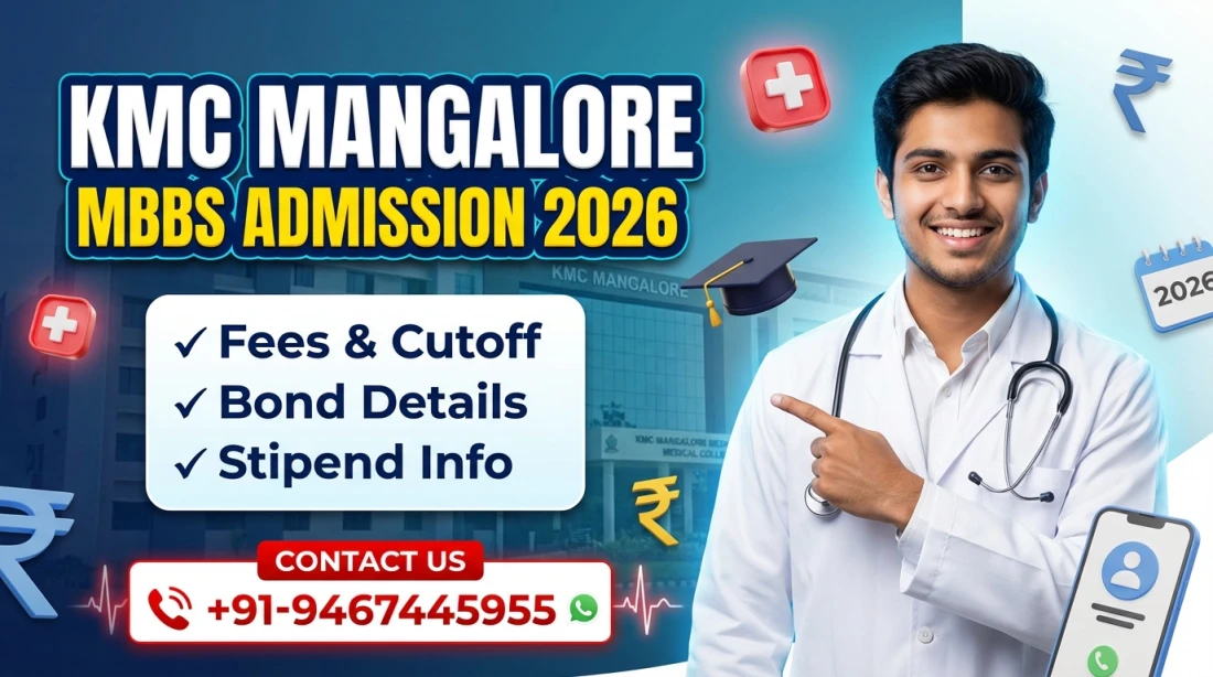 Kasturba Medical College (KMC) Mangalore : MBBS Admission 2026, Courses, Fees Structure, Cutoff, Bond, Stipend etc