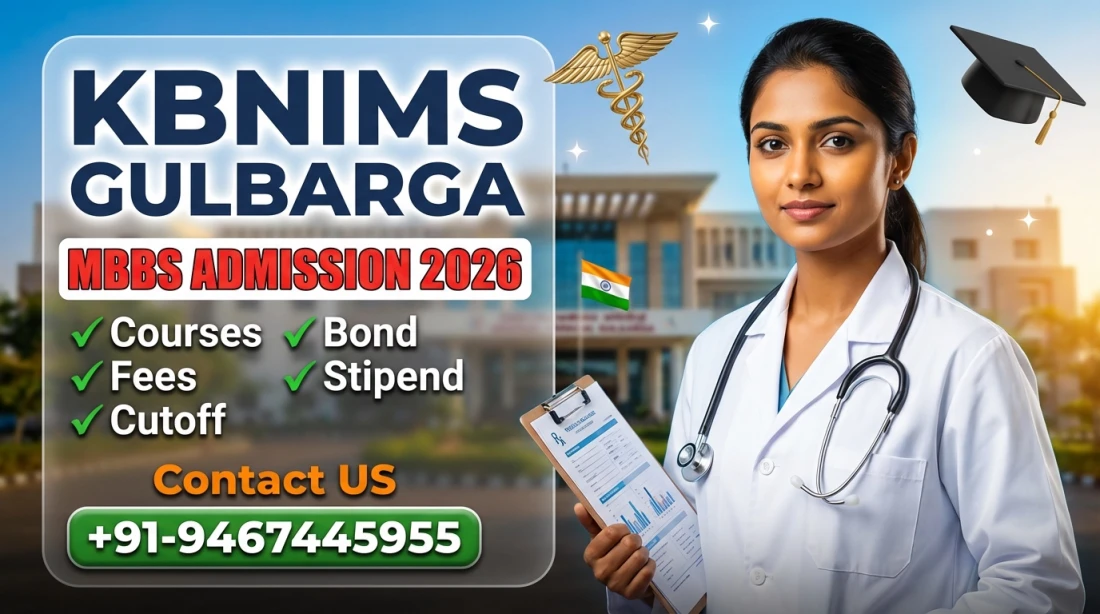 Khaja Bandanawaz Institute of Medical Sciences (KBNIMS) Gulbarga : MBBS Admission 2026, Courses, Fees Structure, Cutoff, Bond, Stipend etc